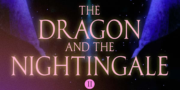 The Dragon and the Nightingale : Volume Two Coming Soon! Mara is back, and