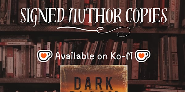 Signed Author Copies On my Ko-Fi page, you can purchase a signed author