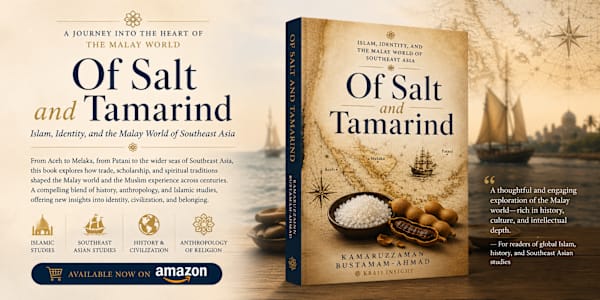 Of Salt and Tamarind:  Islam, Identity, and the Malay World of Southeast