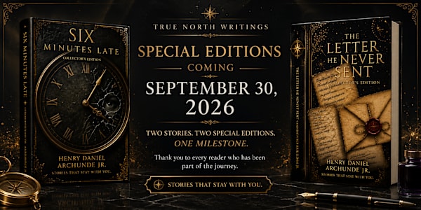 Special Editions Are Coming September 30, 2026 Two stories. Two special