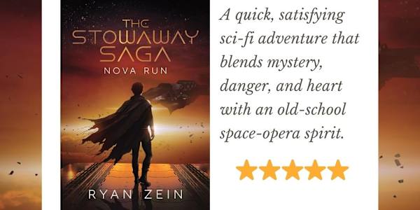  Just posted my review of The Stowaway Saga: Nova Run by Ryan Zein — a