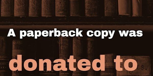 Library Donations A paperback copy of the book has been donated to the