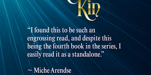 An engrossing read Of Kith and Kin: Chronicles of the Threlphax Book 4 by