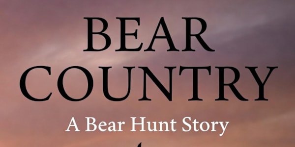 Bear Country, the 3rd Bear Hunt Story is out. The Distance Between