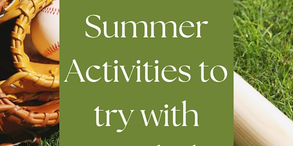 End of Summer Activities to Soak Up Those Last Few Days of Freedom! As