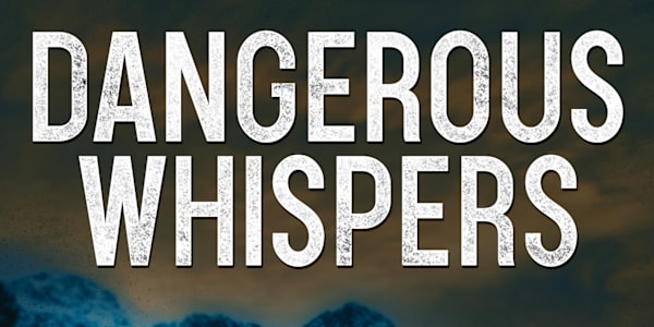 Dangerous Whispers Enters the Last Round of Structural Edits I am on track