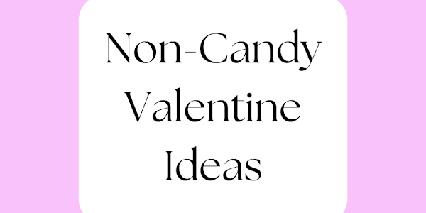 Non-Candy Valentine Ideas For Your Kids to Give Away This post contains