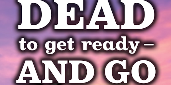 Dead to Get Ready--and Go The last book of the Dead Detective series is one