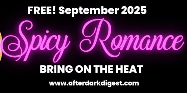 Stock up on FREE spicy romance this September till 09/30 Don't miss out on