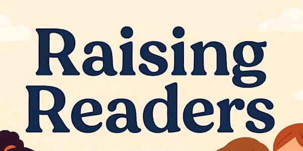Raising Readers: How Early Chapter Books (With Fewer Pictures) Help Build