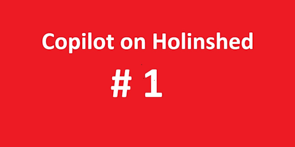Question #1 to Copilot regarding Holinshed In my book, The Polesworth