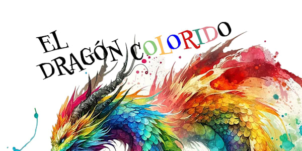 Just Released! El Dragon Colorido (Spanish Version of The Colorful Dragon)