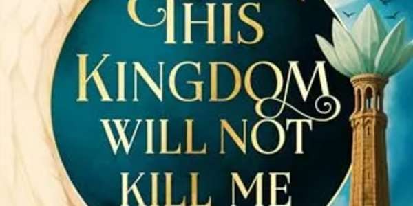 Book Thoughts: This Kingdom Will Not Kill Me Welcome to a new series that