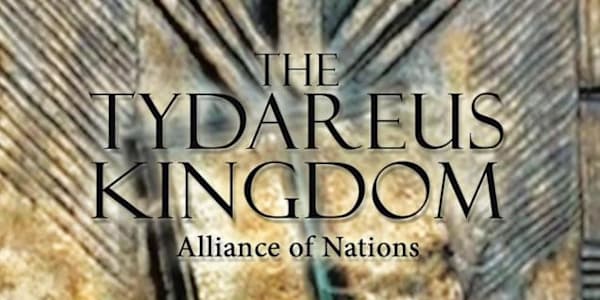 The Tydareus Kingdom, Alliance of Nations Press Release New Epic Fantasy
