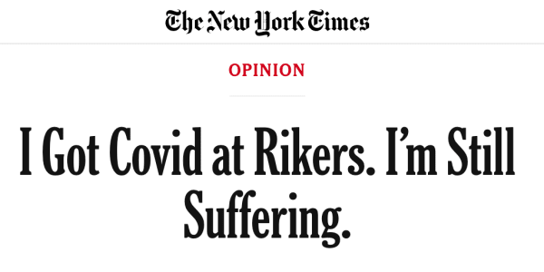 I Got Covid at Rikers. I’m Still Suffering. When I arrived on Rikers Island