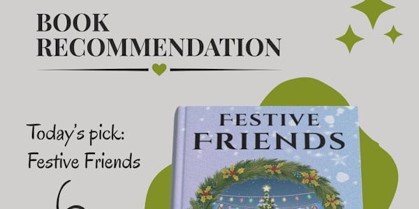 FIVE STARS for Festive Friends! This was such a cute and cosy festive read.