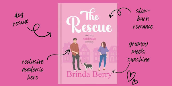 The Rescue Is Here! A rescue dog. A grumpy neighbor. One very bad idea that