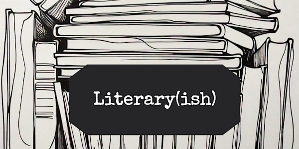 The Literary(ish) Readers Club is now live! I'm thrilled by the initial
