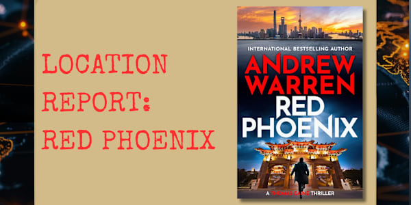 Location Report: Red Phoenix In the pulse-pounding thriller Red Phoenix,
