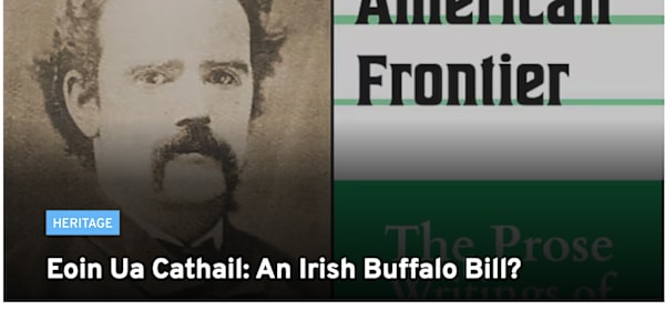 Eoin Ua Cathail: An Irish Buffalo Bill? Irish Post, 14 May 2022