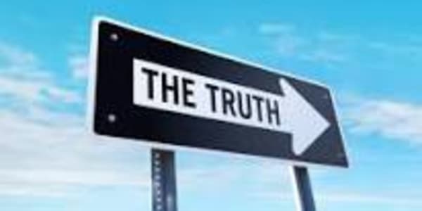 Truth &nbsp; &nbsp; &nbsp; &nbsp; &nbsp; It’s difficult if not impossible