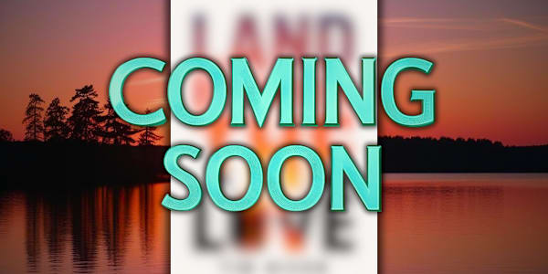 Coming Soon I’m deep into writing Land Between the Love, and it’s turning