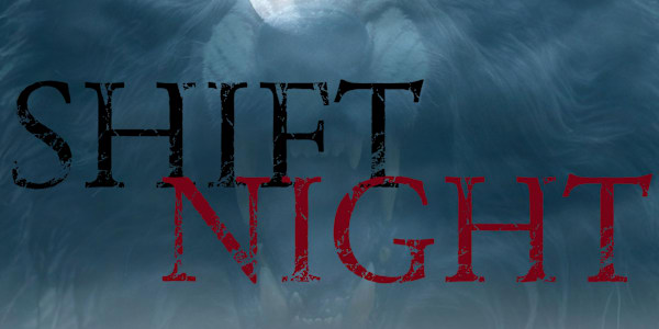 Shift Night is Nearing Completion! The end is in sight! Shift Night is
