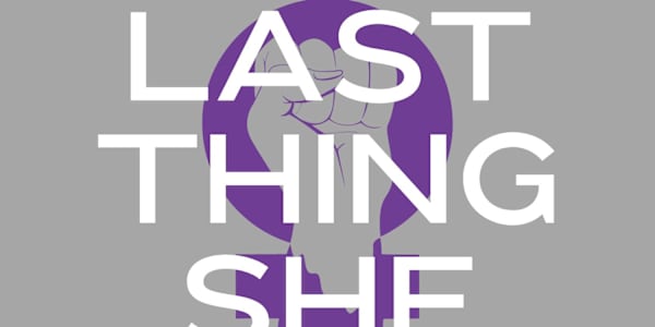The Last Thing She Said Set in a repressive future where women are punished