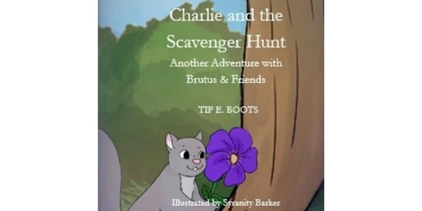 Charlie and the Scavenger Hunt - Tif E. Boots