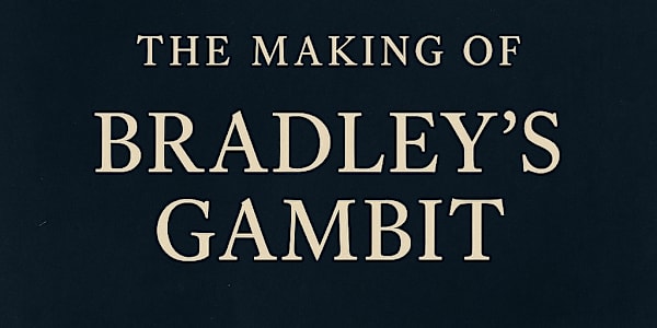 Little Did He Know: A Series Begins. When I first started writing Bradley’s