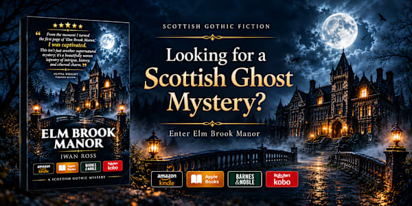 Looking for a Scottish Ghost Mystery? Enter Elm Brook Manor Some houses