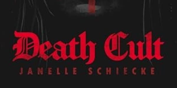 My Reviews: Death Cult by Janelle Schiecke  (Originally posted on