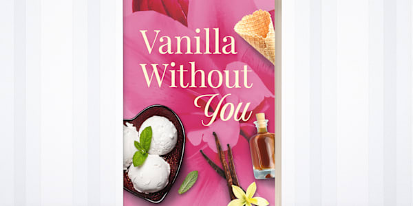 Vanilla Without You Preorder Announcement! I’m so excited to share that my