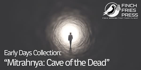Early Collection (1999-2001) | Mitrahnya: Cave of the Dead Robert