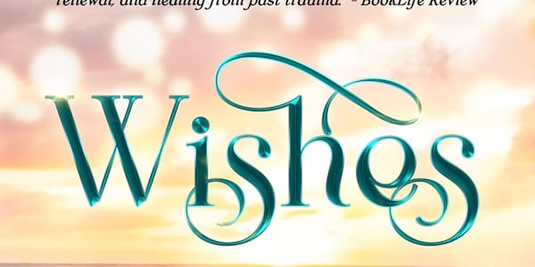 Review of…Wishes by N. Christine Samuelson For Callie Ward, the world has