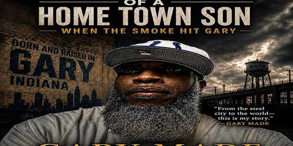 The Flight Of A Home Town Son When the Smoke Hit Gary: Why I Had to Tell