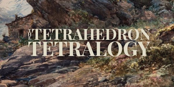 The Tetrahedron Tetralogy : a special edition 4 books in one  If you don't
