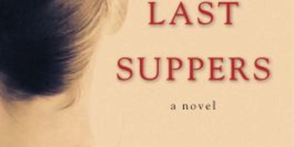 The Last Suppers: A Chevron Ross Book Review Everything seems wrong in
