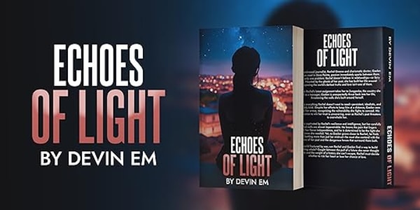 Echoes of Light Release Day It’s Finally Here – Meet Rachel &amp; Gaelen