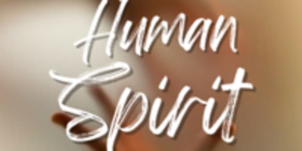 Human Spirit Winner of Writing Magazine's Spirit Short Story Competition