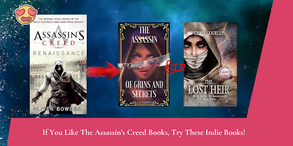 If You Liked The Assassin's Creed Books, Try These Indie Books If you liked