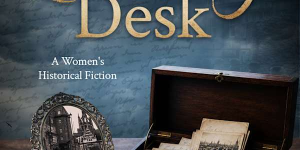Ask about my new book, The Writing Desk: an emotionally rich Women's