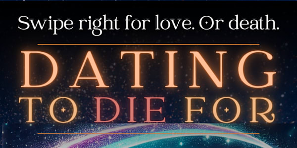 💀🎉 It’s Here, It’s Hot, and Someone Might Die—Dating to Die For Is LIVE! 🎉💀