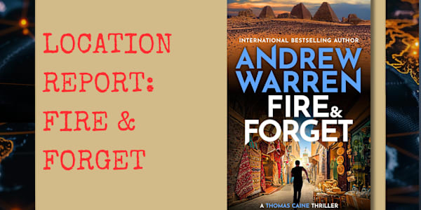 LOCATION REPORT: FIRE & FORGET In Fire and Forget, Book 3 of the Thomas