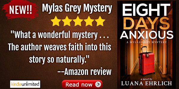 NEWEST RELEASE!  Eight Days Anxious, Book 8 in the Mylas Grey Mystery