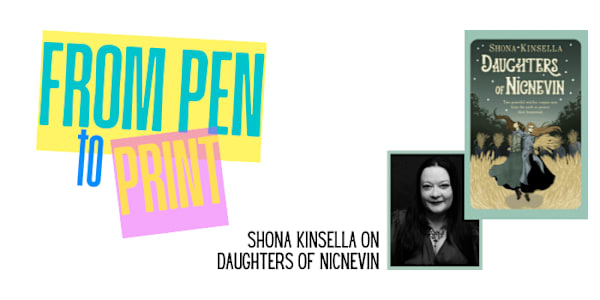 From Pen to Print - Daughters of Nicnevin An interview about the journey