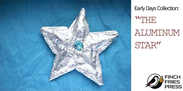 College Collection (2006-2009) | The Aluminum Star Originally Written: Sep
