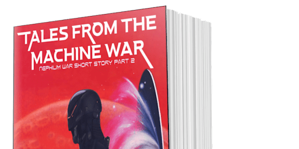 Tales from the Machine War Part 2 coming later spring Now, the book 2 and