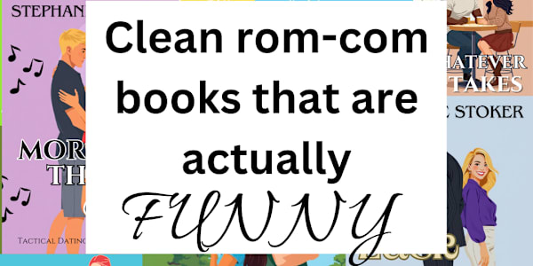 Clean Rom-Com Books: Delightful Reads That Warm the Heart Without the Heat
