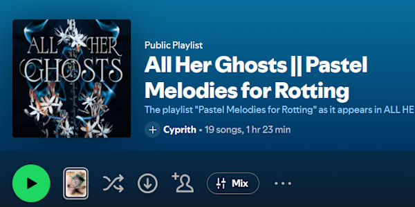 All Her Ghosts playlist || Pastel Melodies for Rotting Persephone's